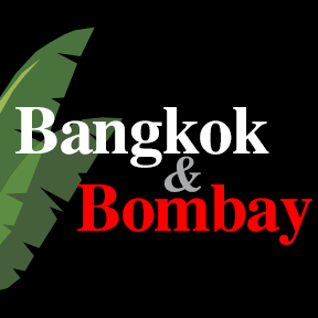Bangkok & Bombay